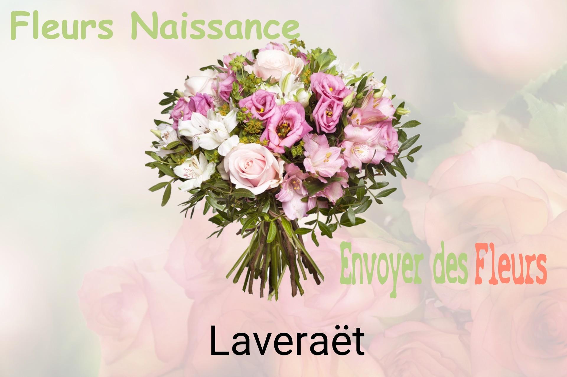 Bouquet de fleurs de naissance livré à Laveraët