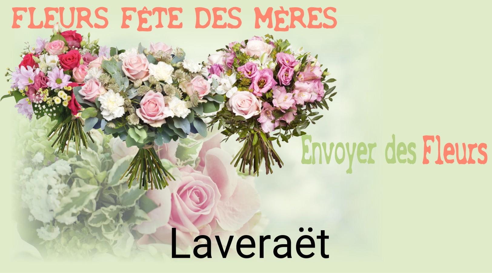 Bouquet de Fête des Mères livré à Laveraët